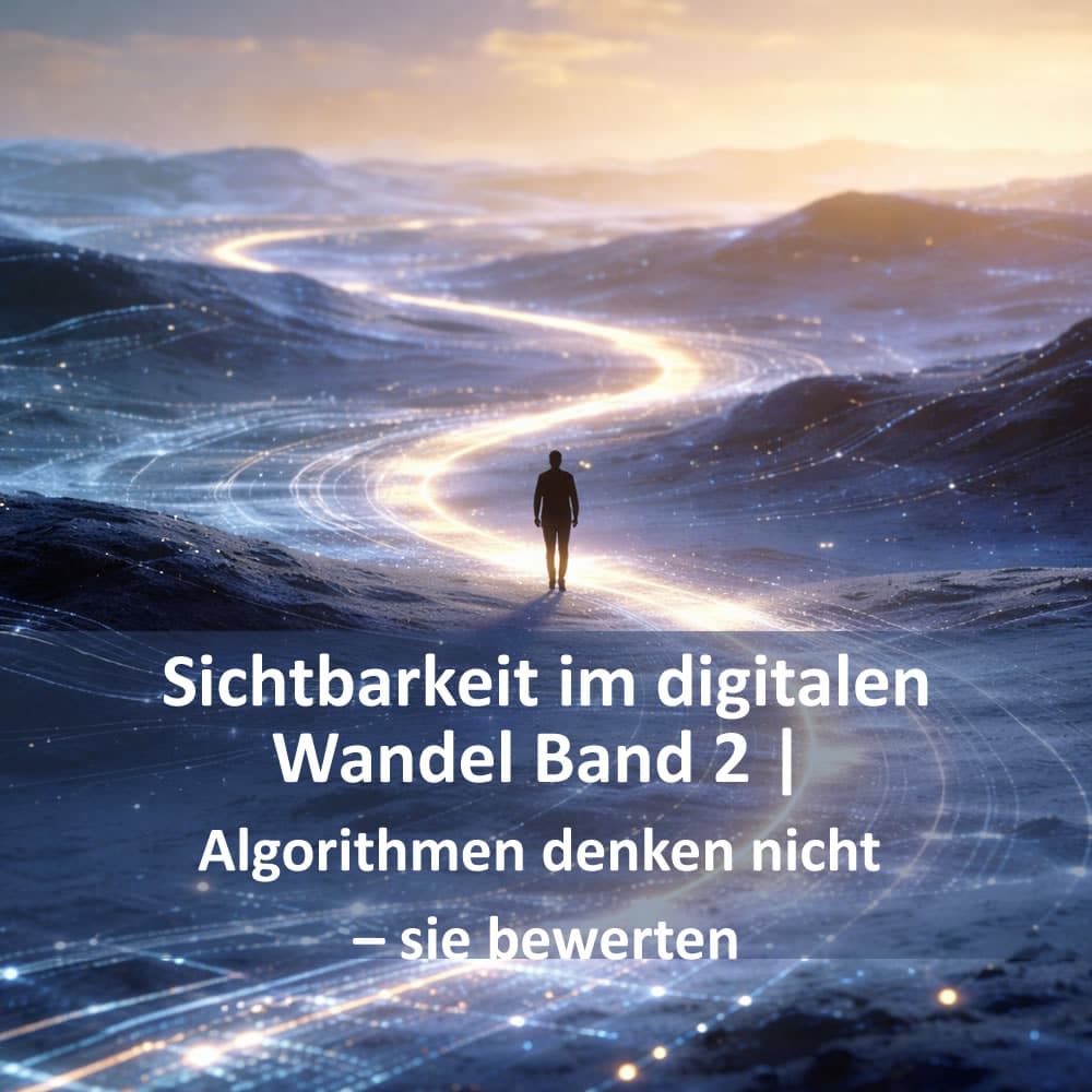 Algorithmen verstehen - SEO verstehen - Handbuch Sichtbarkeit Band 2